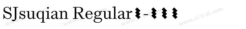 SJsuqian Regular◆字体转换